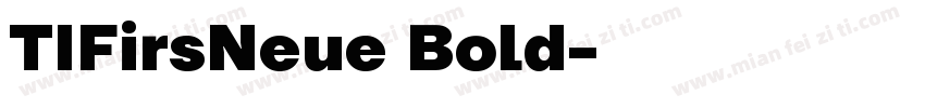 TIFirsNeue Bold字体转换